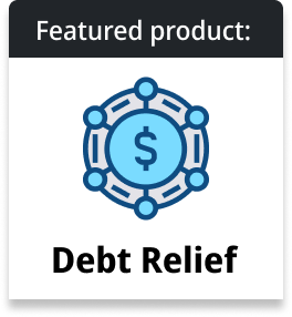Get rid of your debt faster with debt relief